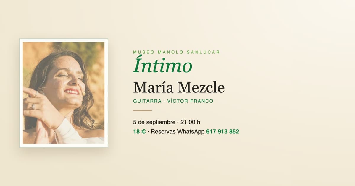 Íntimo · Concierto de María Mezcle en el Museo Manolo Sanlúcar